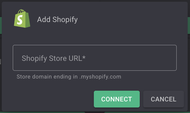 The Add Shopify window with a Shopify Store URL field and Connect and Cancel buttons
