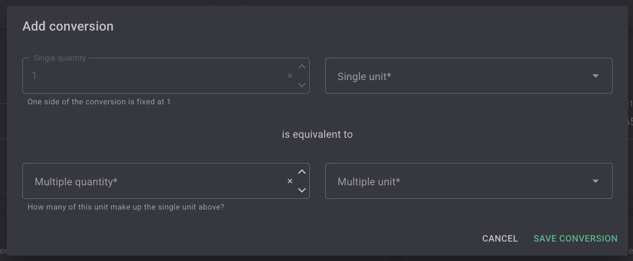 The Add conversion window: Single quantity fixed at 1 and Single unit at the top, 'is equivalent to', then Multiple quantity and Multiple unit below