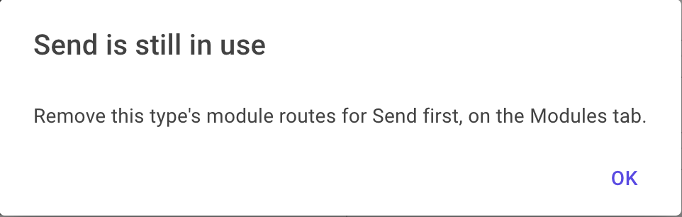 A dialog explaining that the type's module routes for this message type must be removed first