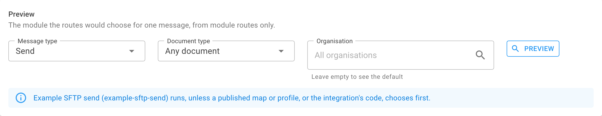 The Preview card with message type, document type and organisation selected and the module that runs shown below